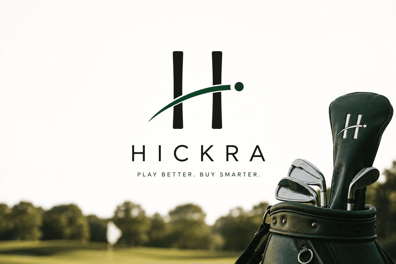 Hickra — a golf bag of irons beside a course at dusk, under the Hickra mark.